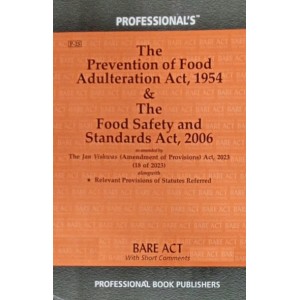 Professional's Prevention Of Food Adulteration Act, 1954 & The Food Safety & Standards Act, 2006 Bare Act 2024 [PFA & FSSAI]